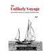 An Unlikely Voyage: 2000 miles alone in a small wooden boat