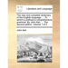 The new and complete dictionary of the English language. ... To which is prefixed a comprehensive grammar. By John Ash, ... The second edition. Volume