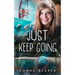 Just Keep Going