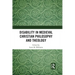Disability in Medieval Christian Philosophy and Theology