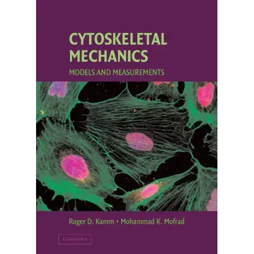 Cytoskeletal Mechanics: Models and Measurements in Cell Mechanics