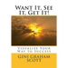 Want It, See It, Get It!: Visualize Your Way to Success