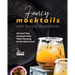 Fancy Mocktails with Simple Ingredients: Alcohol-free Cocktails that Take Partying to the Next Level