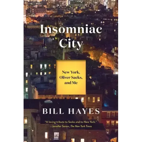 Insomniac City: New York, Oliver Sacks, and Me