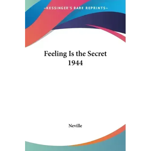 Feeling Is the Secret 1944