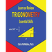 Learn or Review Trigonometry: Essential Skills
