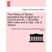 The History of Tacitus Translated Into English by A. J. Church and W. J. Brodribb. with Notes and a Map. Life of Tacitus