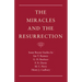The Miracles and the Resurrection