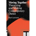Moving Together: Making and Theorizing Contemporary Dance