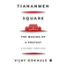 Tiananmen Square: The Making of a Protest
