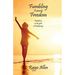 Fumbling Towards Freedom: Initiations on the path of Awakening
