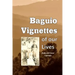 Baguio Vignettes of our Lives