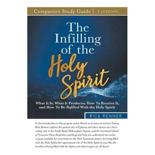 The Infilling of the Holy Spirit Study Guide