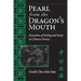 Pearl from the Dragon's Mouth: Evocation of Scene and Feeling in Chinese Poetry