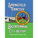 Springfield, Tennessee Bicentennial City History