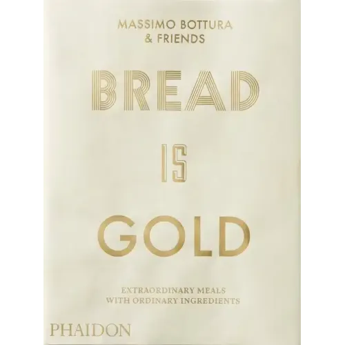 Bread Is Gold