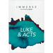 Immerse: Luke & Acts (Softcover)