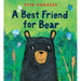 A Best Friend for Bear