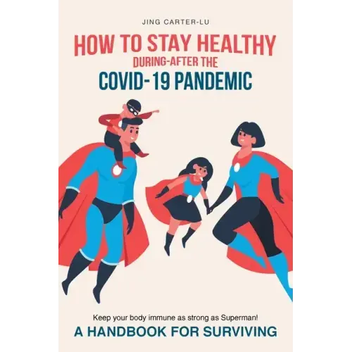 How to Stay Healthy During-After the Covid-19 Pandemic