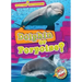 Dolphin or Porpoise?