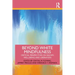 Beyond White Mindfulness: Critical Perspectives on Racism, Well-being and Liberation