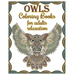 Owl Coloring Books For Adults Relaxation: Creative Owl Designs