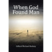 When God Found Man