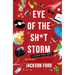 Eye of the Sh*t Storm