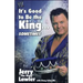 It's Good to Be the King...Sometimes