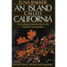An Island Called California: An Ecological Introduction to Its Natural Communities