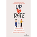 Up to Date: Communication and Technology in Romantic Relationships