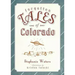 Forgotten Tales of Colorado