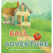 Ball Has An Adventure