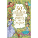50 Greatest Short Stories for Children