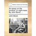 An Essay on the Incubus, or Night-Mare. by John Bond, ...