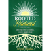 Rooted to Radiant: 365 Days to Ground, Grow and Glow