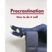 Procrastination: How to Do It Well