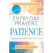 Everyday Prayers for Patience: Giving Yourself and Your Kids the Grace to Grow (a 30-Day Devotional and Reflective Journal for Moms)