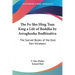 The Fo Sho Hing Tsan King a Life of Buddha by Asvaghosha Bodhisattva: The Sacred Books of the East Part Nineteen