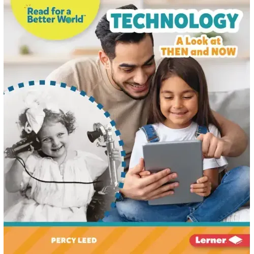 Technology: A Look at Then and Now
