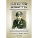 Fallen, Not Forgotten: The Life of Captain Lawrence John Ritter