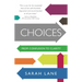 Choices: From Confusion to Clarity