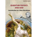 Quantum Physics and God: Introduction to a New Worldview