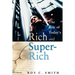 The Rise of Today's Rich and Super-Rich