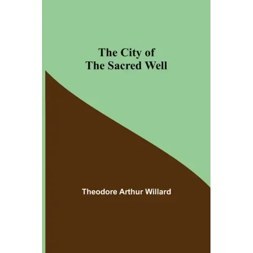 The City of the Sacred Well
