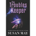 The Troubles Keeper