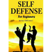 Self Defense for Beginners - Be Your OWN Hero!-