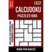 Easy Calcudoku Puzzles 6x6 Book for Adults: 200 Easy Calcudoku For Beginners Players