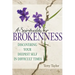 A Spirituality for Brokenness: Discovering Your Deepest Self in Difficult Times