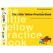 The Little Yellow Practice Book